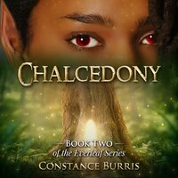 Chalcedony: Book Two of the Everleaf Series - Constance Burris