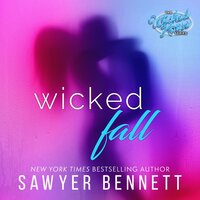 Wicked Fall - Sawyer Bennett