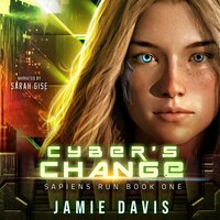 Cyber's Change: Sapiens Run Book 0ne - Jamie Davis
