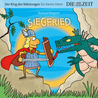 Die ZEIT-Edition "Der Ring des Nibelungen für kleine Hörer" - Siegfried - Richard Wagner