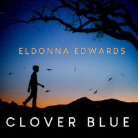 Clover Blue - Eldonna Edwards