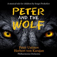 Peter and the Wolf: A musical tale for children by Sergei Prokofiev - Sergej Prokofieffs