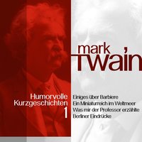 Mark Twain: Humorvolle Kurzgeschichten - Band 1 - Mark Twain