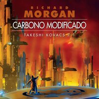 Carbono modificado - Richard Morgan