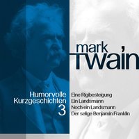 Mark Twain: Humorvolle Kurzgeschichten - Band 3 - Mark Twain