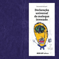 Declaração universal do moleque invocado - Fernando Bonassi