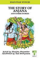 The Story of Anjana and other stories - Manjira Majumdar