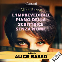 L'imprevedibile piano della scrittrice senza nome - #1 serie - Alice Basso