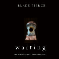 Waiting - Blake Pierce