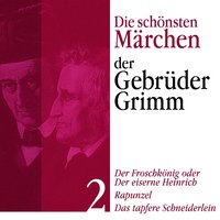Die schönsten Märchen der Gebrüder Grimm - Band 2 - Gebrüder Grimm