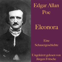 Eleonora: Eine Schauergeschichte - Edgar Allan Poe