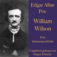 William Wilson: Eine Schauergeschichte - Edgar Allan Poe