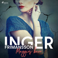 Maggies barn - Inger Frimansson