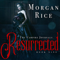 Resurrected - Morgan Rice