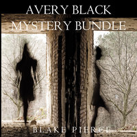 Avery Black Mystery Bundle: Cause to Kill (#1) and Cause to Run (#2) - Blake Pierce