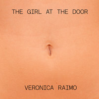 The Girl at the Door - Veronica Raimo