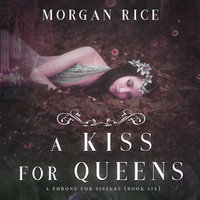 A Kiss for Queens - Morgan Rice