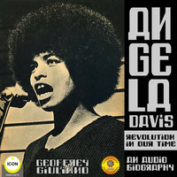 Angela Davis Revolution in Our Time: An Audio Biography - Geoffrey Giuliano