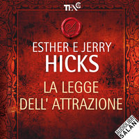 La legge dell'attrazione - Esther Hicks, Jerry Hicks