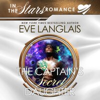The Captain's Secret Daughter - Eve Langlais