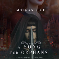 A Song for Orphans - Morgan Rice