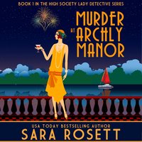 Murder at Archly Manor - Sara Rosett