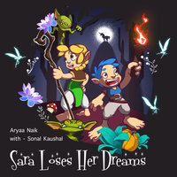 Sara Loses Her Dreams - Aryaa Naik