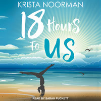 18 Hours To Us - Krista Noorman
