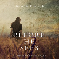 Before He Sees - Blake Pierce