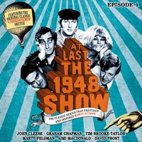 At Last the 1948 Show - Volume 1 - Graham Chapman, Ian Fordyce, Marty Feldman, Tim Brooke-Taylor, John Cleese