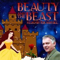 Beauty and The Beast - Jeanne-Marie Leprince de Beaumont, Mike Bennett, Gabrielle-Suzanne Barbot De Villeneuve