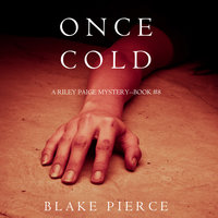 Once Cold - Blake Pierce