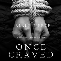 Once Craved - Blake Pierce