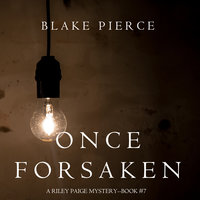 Once Forsaken - Blake Pierce