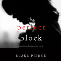 The Perfect Block - Blake Pierce