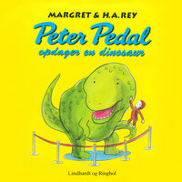 Peter Pedal opdager en dinosaur - Margret Rey, H. A. Rey, H.A. Rey