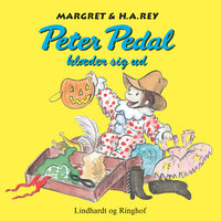 Peter Pedal klæder sig ud - Margret Rey, H. A. Rey, H.a. Rey