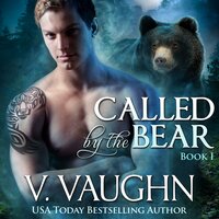 Called by the Bear - Book 1 - V. Vaughn