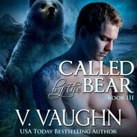 Called by the Bear - Book 3 - V. Vaughn