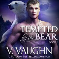 Tempted by the Bear - Book 1 - V. Vaughn