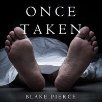 Once Taken - Blake Pierce