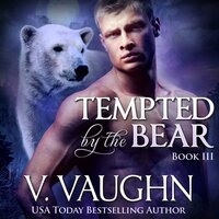 Tempted by the Bear - Book 3 - V. Vaughn