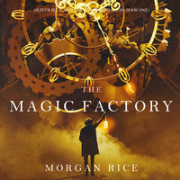 The Magic Factory - Morgan Rice