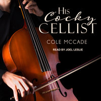 His Cocky Cellist - Cole McCade