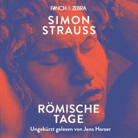 Römische Tage - Simon Strauß