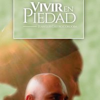 Vivir en Piedad - Juan Luis Castro Cordoba