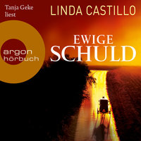 Ewige Schuld - Kate Burkholder ermittelt, Band 9 (Ungekürzte Lesung) - Linda Castillo