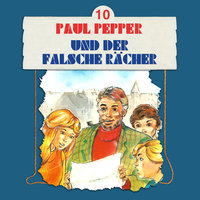 Paul Pepper - Folge 10: Paul Pepper und der falsche Rächer - Felix Huby