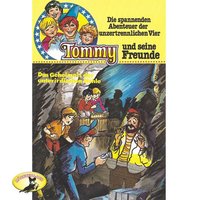 Tommy und seine Freunde - Folge 8: Das Geheimnis der unterirdischen Höhle - Anke Beckert