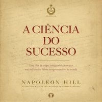 A Ciência do Sucesso - Napoleon Hill
